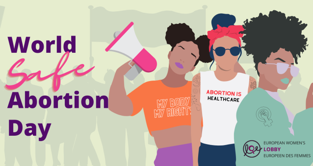 International Safe Abortion Day: A call for full access to abortion for all women in the EU