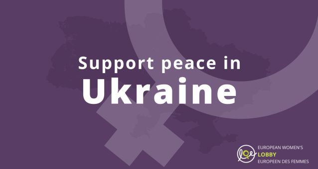 European Women's Lobby calls for peace in Ukraine